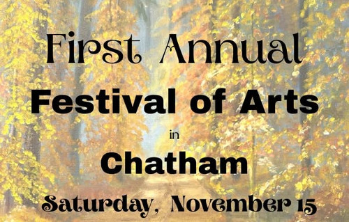 First annual Festival of Arts in Chatham to be held on Saturday, November 15th