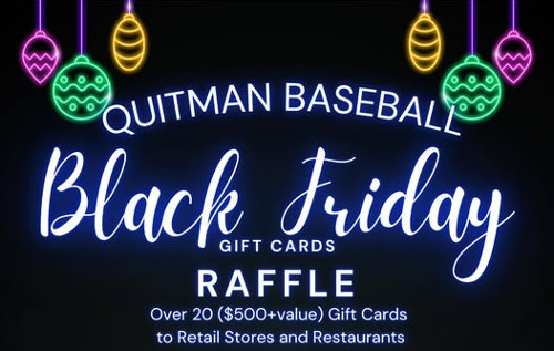 Quitman Baseball Offering “Black Friday” Raffle
